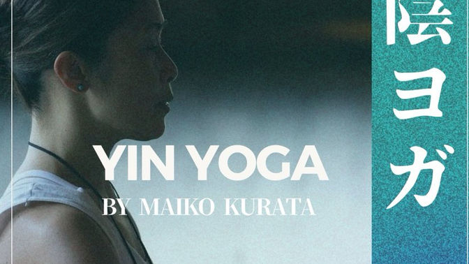 5月) Yin yoga by Maiko